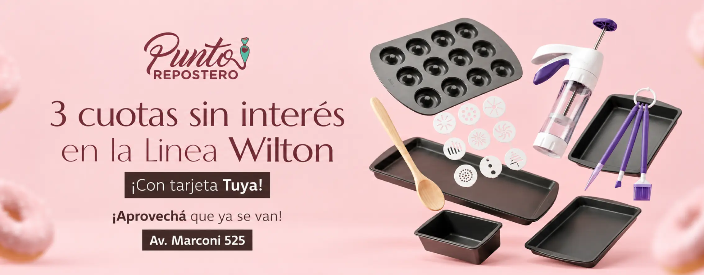 3 cuotas sin interés en la línea Wilton con tarjeta Tuya en nuestro local de Av. Marconi 525